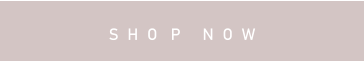 S  H  O   P     N  O  W